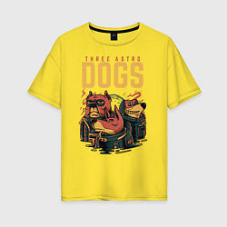 Женская футболка оверсайз Собаки космонавты