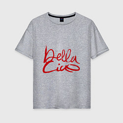 Женская футболка оверсайз Bella - Ciao