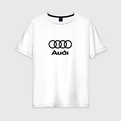 Футболка оверсайз женская Audi, цвет: белый