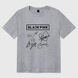 Футболка оверсайз женская BLACKPINK АВТОГРАФЫ ЧЁРНЫЙ БЛЭКПИНК, цвет: меланж