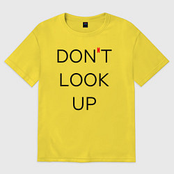 Женская футболка оверсайз Dont look up Netflix