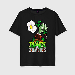 Женская футболка оверсайз Plants vs Zombies рука зомби
