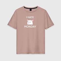 Футболка оверсайз женская I hate monday текст с котом, цвет: пыльно-розовый