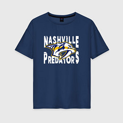 Женская футболка оверсайз Nashville Predators, Нэшвилл Предаторз
