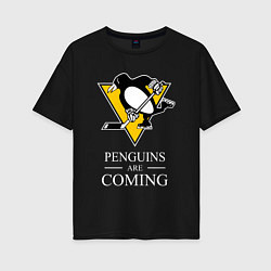 Женская футболка оверсайз Penguins are coming, Pittsburgh Penguins, Питтсбур