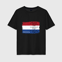 Женская футболка оверсайз Для дизайнера Флаг Нидерландов