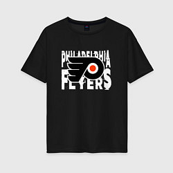 Женская футболка оверсайз Филадельфия Флайерз , Philadelphia Flyers