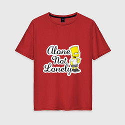 Женская футболка оверсайз Alone not lonely Барт