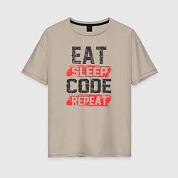 Женская футболка оверсайз EAT SLEEP CODE REPEAT