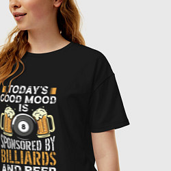 Футболка оверсайз женская Сегодняшнее хорошее настроение спонсируется бильяр, цвет: черный — фото 2