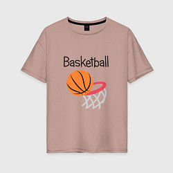 Футболка оверсайз женская Game Basketball, цвет: пыльно-розовый