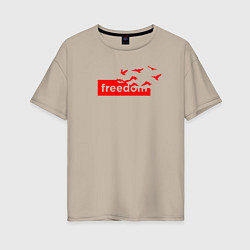 Женская футболка оверсайз Freedom сюреализм