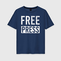 Футболка оверсайз женская Свободная пресса, цвет: тёмно-синий