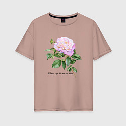 Женская футболка оверсайз Розовая роза цвети, где бы ты ни была