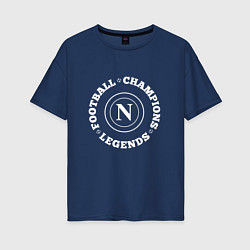 Женская футболка оверсайз Napoli Чемпионы Легенды