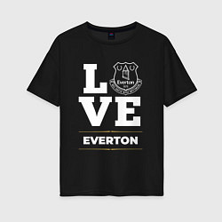 Футболка оверсайз женская Everton Love Classic, цвет: черный