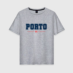 Женская футболка оверсайз Porto FC Classic
