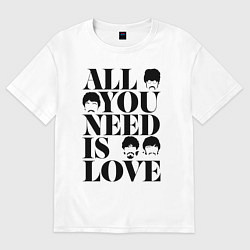 Женская футболка оверсайз ALL YOU NEED IS LOVE THE BEATLES