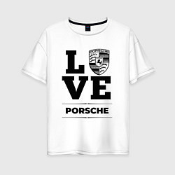 Футболка оверсайз женская Porsche Love Classic, цвет: белый