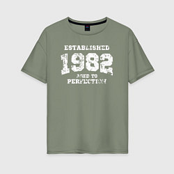 Футболка оверсайз женская Основана в 1982 году доведено до совершенства, цвет: авокадо