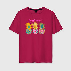 Футболка оверсайз женская Сочные разноцветные ананасы, цвет: маджента