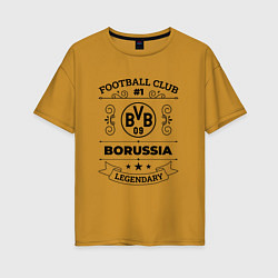 Футболка оверсайз женская Borussia: Football Club Number 1 Legendary, цвет: горчичный