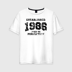 Женская футболка оверсайз Создано в 1986 году и доведено до совершенства