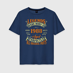 Женская футболка оверсайз Легенды рождаются в 1988