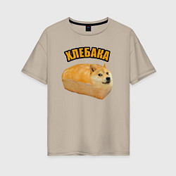 Женская футболка оверсайз Хлеб и собака - Хлебака