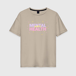 Женская футболка оверсайз Mental health