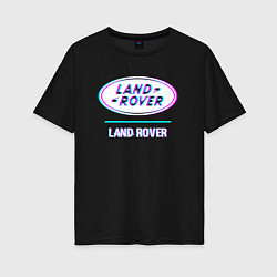 Женская футболка оверсайз Значок Land Rover в стиле glitch