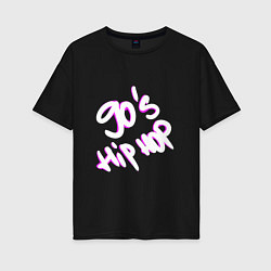 Женская футболка оверсайз 90s Hip Hop