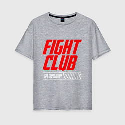 Футболка оверсайз женская Fight club boxing, цвет: меланж