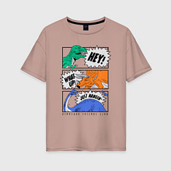 Футболка оверсайз женская Поп арт говорящие динозавры, цвет: пыльно-розовый