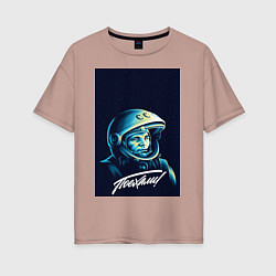 Женская футболка оверсайз Юрий Гагарин герой СССР
