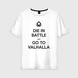Футболка оверсайз женская Go to Valhalla, цвет: белый