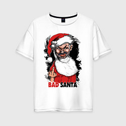 Женская футболка оверсайз Bad Santa, fuck you