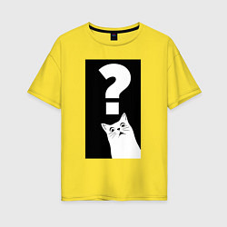 Женская футболка оверсайз Недоумённый котяра - знак вопроса