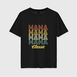 Женская футболка оверсайз Mama Classic