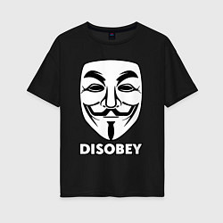 Женская футболка оверсайз Guy Fawkes - disobey