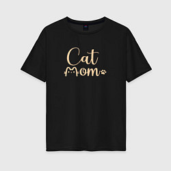Женская футболка оверсайз Cat mom кошатница