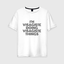 Женская футболка оверсайз Im visagiste doing visagiste things vintage