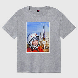 Футболка оверсайз женская Юрий Гагарин на космодроме, цвет: меланж