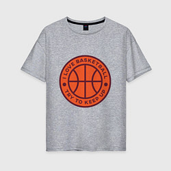 Женская футболка оверсайз Love basketball