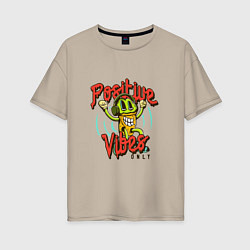 Женская футболка оверсайз Positive vibes only phrase