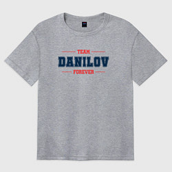 Футболка оверсайз женская Team Danilov forever фамилия на латинице, цвет: меланж