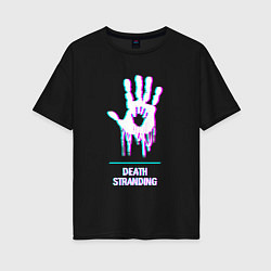 Женская футболка оверсайз Death Stranding в стиле glitch и баги графики
