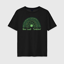 Женская футболка оверсайз One luck teacher