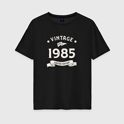Женская футболка оверсайз Винтаж 1985 ограниченный выпуск