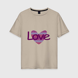 Женская футболка оверсайз Надпись Love на сердце